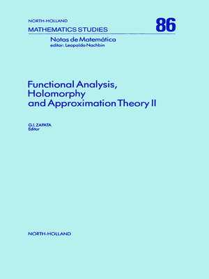 cover image of Functional Analysis, Holomorphy and Approximation Theory II